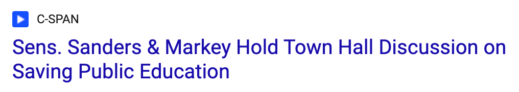 'Headline: 'Sens. Sanders and Markey hold town hall discussion on saving public education'