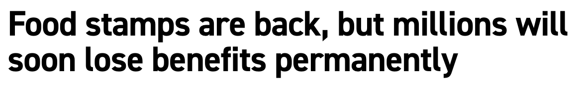 Headline: 'Food stamps are back, but millions will still lose benefits permanently