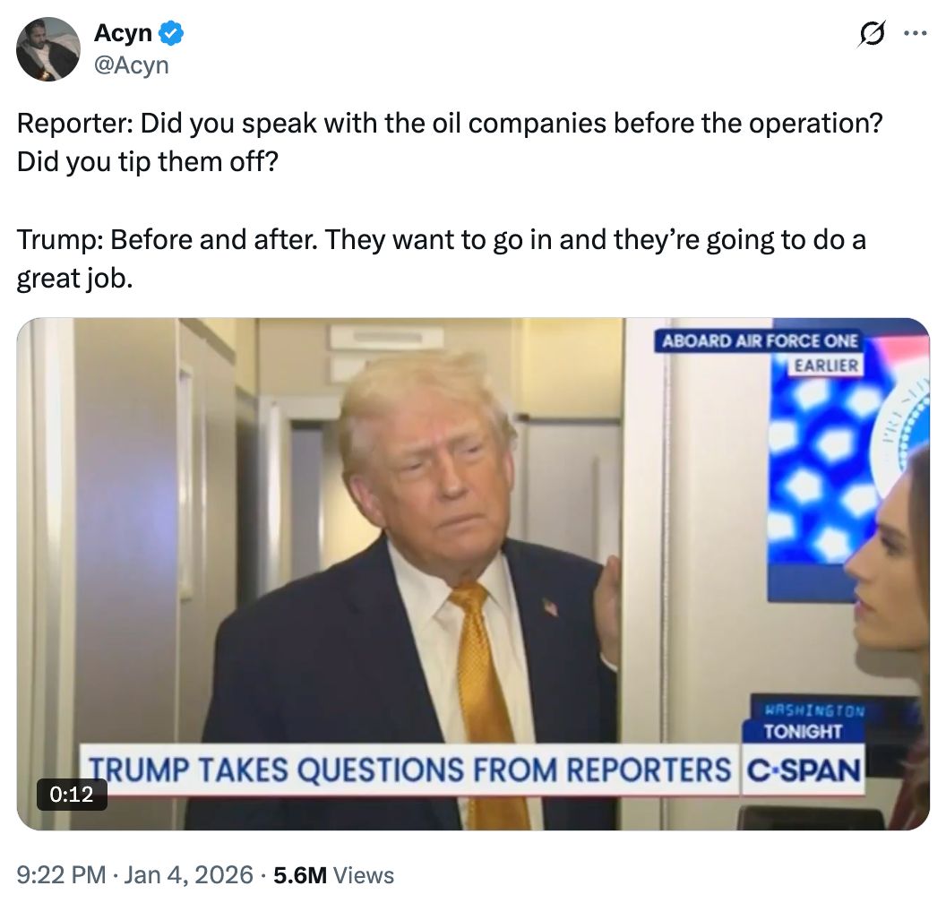 Trump telling reporters that he tipped off oil companies before the Venezuela operation